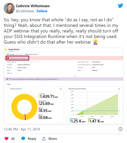 So, hey, you know that whole “do as I say, not as I do” thing? Yeah, about that. I mentioned several times in my ADF webinar that you really, really, really should turn off your SSIS Integration Runtime when it’s not being used. Guess who didn’t do that after her webinar π€¦πΌββοΈ